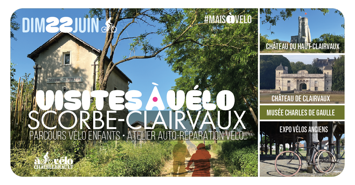 Scorbe #MAISÀVÉLO : dimanche 22 juin, visites et expo à vélo à Scorbé ...